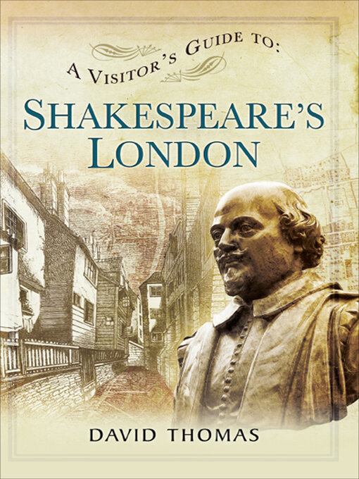Title details for A Visitor's Guide to Shakespeare's London by David Thomas - Available